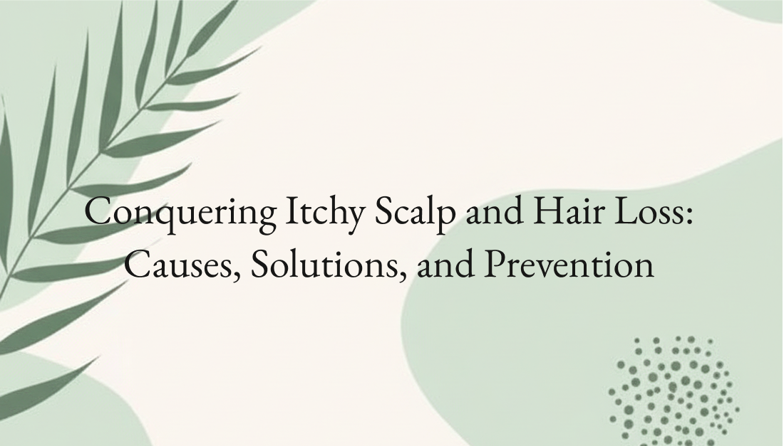 itchy scalp and hair loss