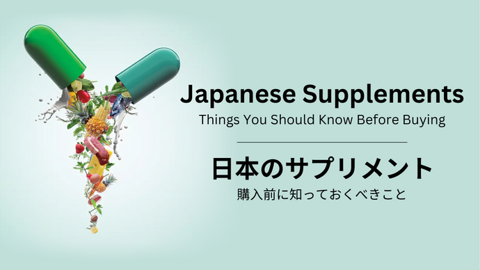 Japanese Supplements: Things You Should Know